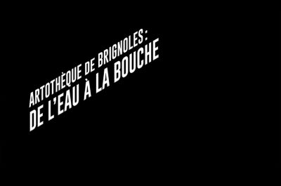 Image - Artothèque de Brignoles : de l&rsquo;eau à la bouche
